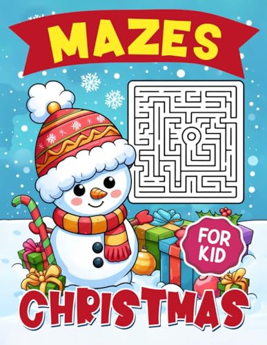 Christmas Mazes Book For Kids: Maze Activity Book For Kids with Christmas Theme for Developing Skills. Workbook for Games, Puzzles Suitable for Home, School and Road Trip Must Haves von Independently published